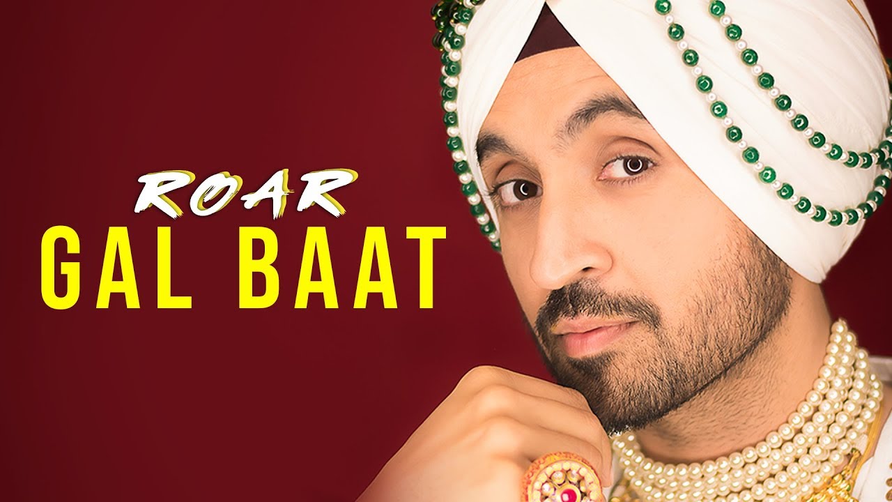 GAL BAAT  Diljit Dosanjh Official Audio    Jatinder Shah  Ranbir Singh  Roar Full Album