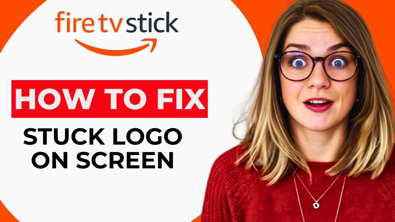 Fire Stick Stuck on Logo Screen – How to Fix It Step by Step (2025 ...