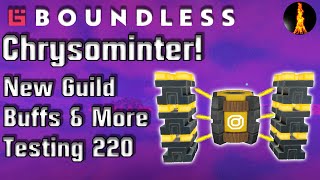 Chrysominter and New Guild Buffs | Release 220/221 Overview | Boundless
