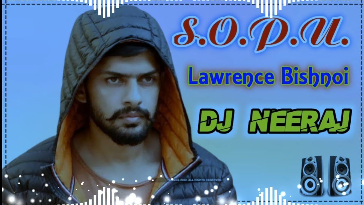 Sopu  Lawrence Bishnoi  Song Remix Dj Neeraj Sopu  Vekh Teri Yaara Kal Caara Wali Ralley Remix