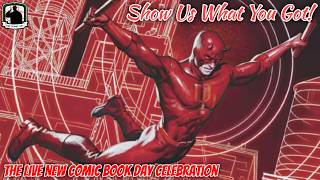 Show Us What You Got! • The Live New Comic Book Day Celebration