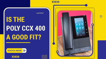 Poly CCX 400 IP Phone Review
