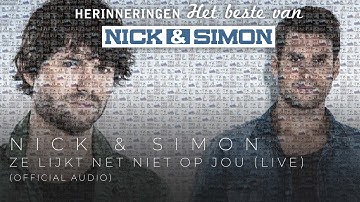 Nick & Simon - Ze Lijkt Net Niet Op Jou (Uit Sterker in GelreDome)[Live] | Official Audio