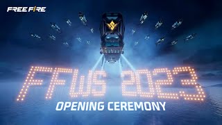FREE FIRE WORLD SERIES 2023 OPENING CEREMONY