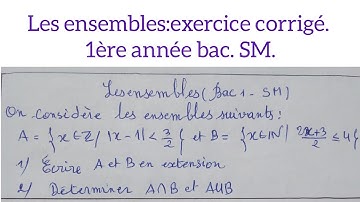 Les ensembles ;exercice corrigé ;bac1. SM.