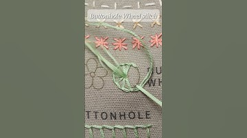 💖💖Learn a needle every day丨Buttonhole wheel stitch | Basic Hand Embroidery for Beginners🧶🌸#etspil