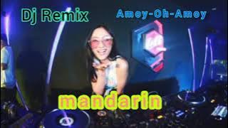 Dj Remix Amoy-Oh-Amoy