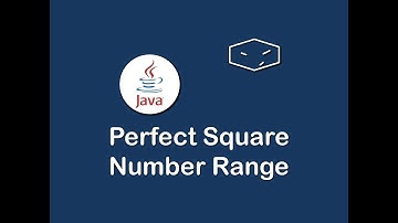 perfect square numbers range in java
