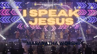 I SPEAK JESUS I Charity Gayle I medley I (KUNYANYI HOSANA) MARANATHA WORSHIP (LIVE)