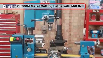 Clarke CL500M Metal Lathe with Mill Drill