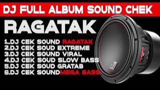 RAGATAK FULL ALBUM DJ RAGATAK TER HOREG 2023 ANDALAN CEK SOUND SOUND SYTEM
