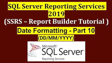 Date Formatting in SSRS - Part 10