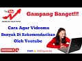 BEGINI CARANYA AGAR VIDEO DIREKOMENDASIKAN TANPA SEO || YOUTUBE TUTORIAL 2022 BEGINI CARANYA AGAR VIDEO DIREKOMENDASIKAN TANPA SEO || YOUTUBE TUTORIAL 2022