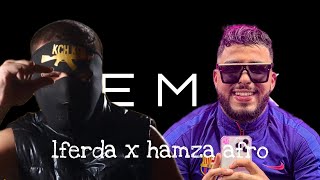 Lferda X Hamza Afro - Chekama L9Dafismusic Remix Rap