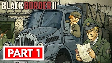 BLACK BORDER 2 - Full Gameplay Walkthrough Part 1 [FULL GAME] No Commentary
