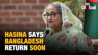‘Absence Doesn’t Mean Silence, Will Return To Bangladesh Very Soon’ Says Sheikh Hasina
