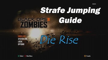 Call of Duty: Black Ops 2 - Strafe Jumping Guide - Die Rise