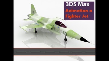 3DS Max: Animation a Fighter Jet