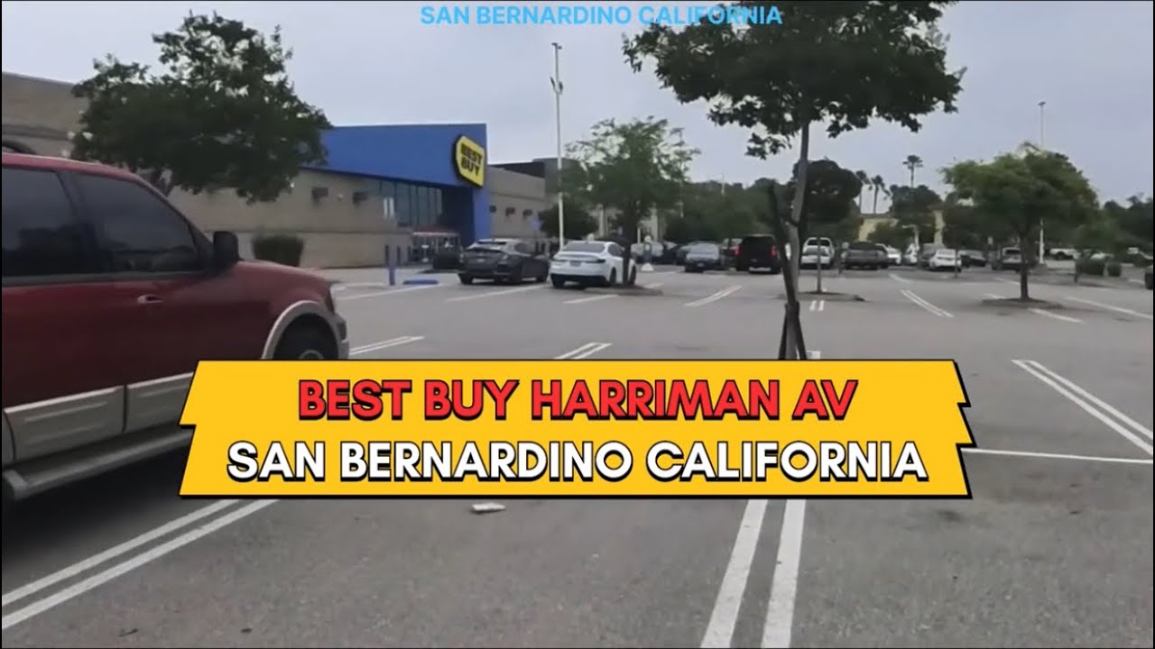 BEST BUY HARRIMAN AV SAN BERNARDINO CALIFORNIA 2026