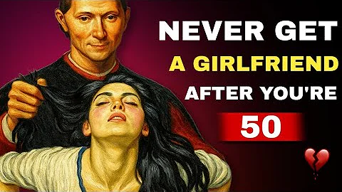 5 Reasons to Never Have a Girlfriend After 50 and 60 | Stoicism