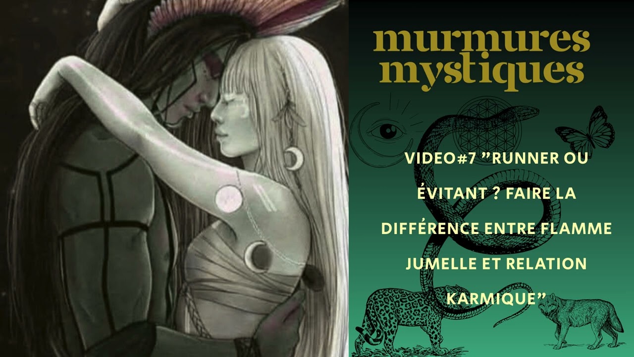 ☯️#7 Runner ou évitant ? Faire la différence entre flamme jumelle et relation karmique🔥