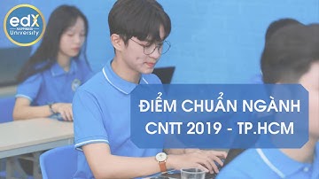 Tổng hợp Điểm chuẩn ngành Công nghệ thông tin năm 2019 TP Hồ Chí Minh