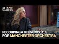 Catherine Marks recording and mixing vocals for Manchester Orchestra | Sneak Peek