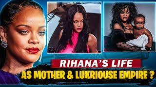 Rihanna’s Life As A New Mom And Her Billion Dollar Empire