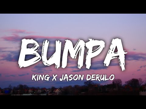 BUMPA Lyrics | KING X Jason Derulo | New Indipop Rap Song