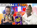 1 KILL =1 EXTREMELY HOT TAKIS