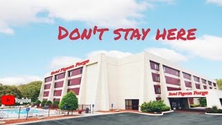 Hotel Peigon Forge TN - Don't Stay Here ! Review