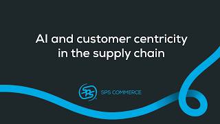 How AI Turns Supply Chains Into a Customer-Centric Competitive Advantage