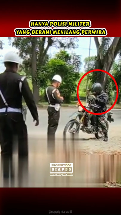 TILANG PERWIRA TNI, BEGINI AKIBATNYA #shorts #tni #pm  #abdinegara #siap55 #bravo