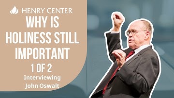 Waarom is heiligheid nog steeds belangrijk? | Interview met John Oswalt (1 van 2)