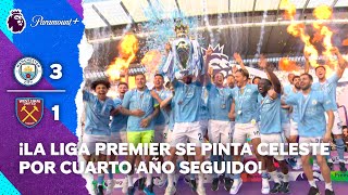 Manchester City no falla y levanta la Liga Premier por cuarto año seguido | Resumen | Paramount+