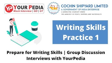 Writing Skills Practice 1 for CSL | Prepare for Writing skills, Group Discussion, Interviews for CSL