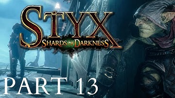 Styx Shards Of Darkness Gameplay Walkthrough Part 13 The Labyrinth Of Passage All Trials