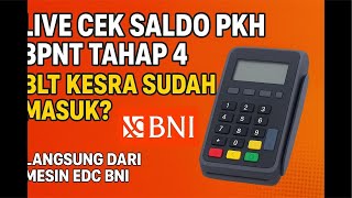 CEK SALDO PKH BPNT TAHAP 4 HARI INI! BLT KESRA SUDAH MASUK BELUM? LIVE DARI BNI!
