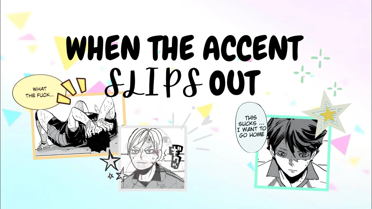 When The Accent Slips Out... | Skit | Haikyuu Texts