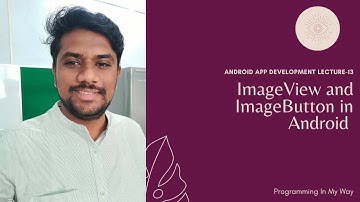 13. ImageView and ImageButton with event handling