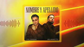 Luis Enrique, De La Ghetto - Nombre Y Apellido (Audio Cover)