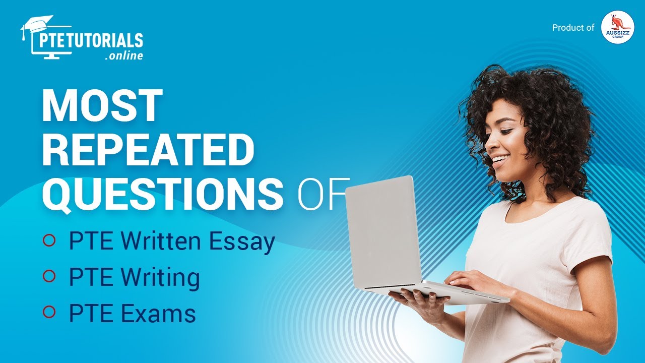 pte essay writing repeated questions