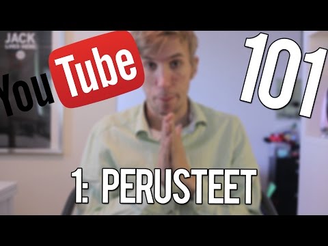 [1] YouTube 101 | Mitä on olla youtubettaja?