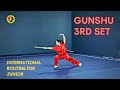 Gunshu 3rd set international routine for junior