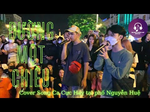 Video ĐƯỜNG MỘT CHIỀU với Màn Song Ca Cover Cực Hay tại Phố... - youtube