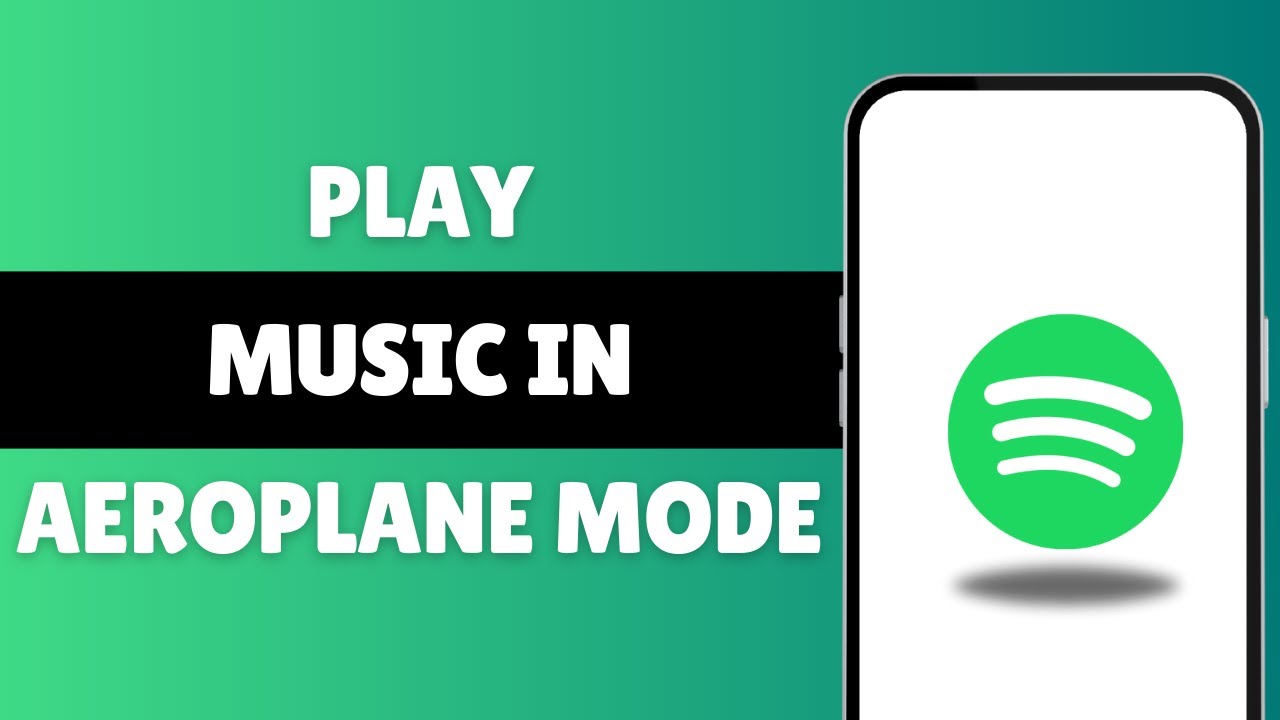 How To Play Music In Airplane Mode With Spotify - 2025 Guide