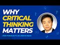 The Importance of Critical Thinking in Today's Society | STEM Forum #3 Ft. Dr. Shouyi Wang