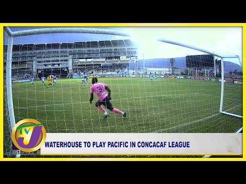 Waterhouse FC  to Play Pacific FC in Concacaf League - TVJ Midday Sports