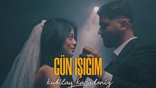 Kubilay Karadeniz - Gün Işığım (Geline İthafen)