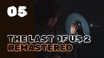 THE LAST OF US PART 2 REMASTERED WALKTHROUGH FULL GUIDE GAMEPLAY PART 05 BY GIMSAJO